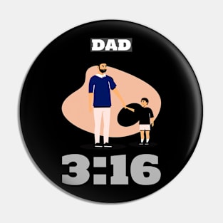 DAD 3:16 Pin