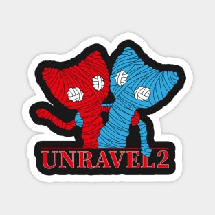 Unravel 2 Friends Magnet