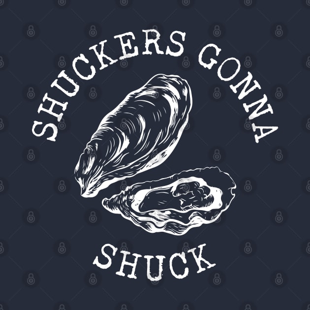 Shuckers Gonna Shuck by stuffbyjlim