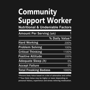 Community Support Worker - Nutritional Factors T-Shirt