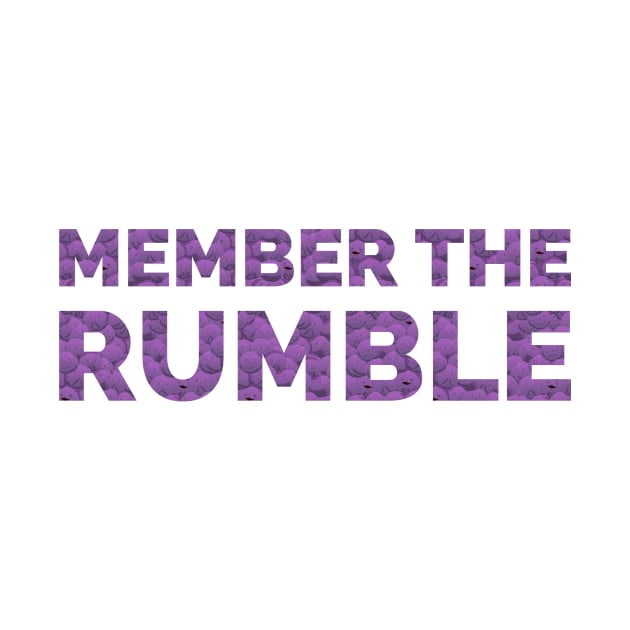 Member the Rumble by dovpanda