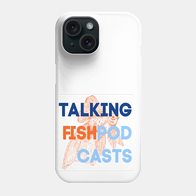 Talking Fish White Phone Case by TalkingFishPodcasts