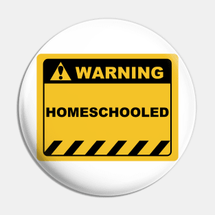 Human Warning Sign Label Homeschooled - Yellow and Black Pin