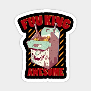 Fuu King Awesome Delicious Ramen Magnet