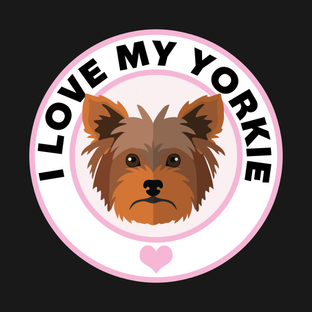 Discover I Love My Yorkie - Yorkie - T-Shirt