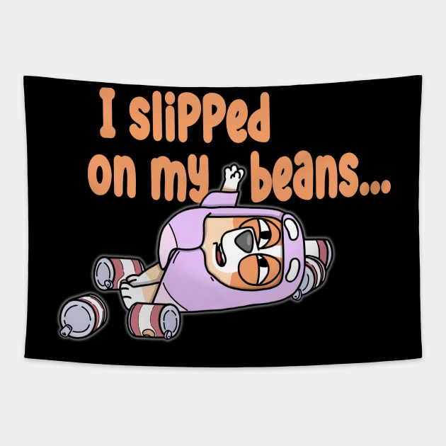 Slipped On My Beans Tapestry by Holy Beans