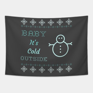 Baby it's cold outside snowman Tapestry