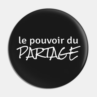 Power of Sharing (in French) Pin