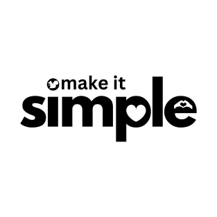 Make it Simple T-Shirt