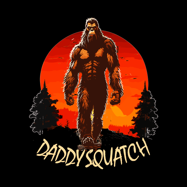 Daddy Squatch Bigfoot Dad Sasquatch  Family Matching by AlmaDesigns