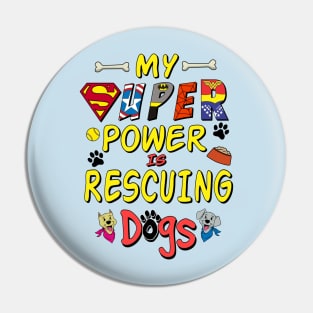 Super Dog Rescue Pin