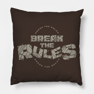 Break the rules Pillow