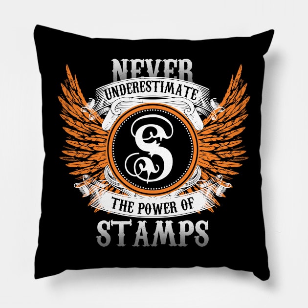 Stamps Name Shirt Never Underestimate The Power Of Stamps Pillow by Nikkyta