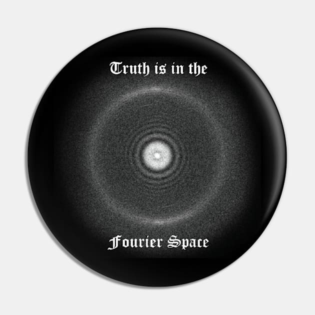 The Truth is in the Fourier Space Pin by Roy's Disturbia