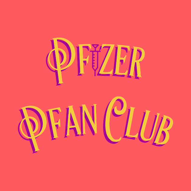 Pfizer Pfan Club by funnygrrl