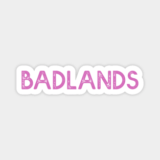 Badlands Magnet
