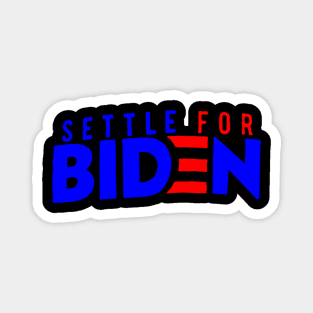 Settle For Biden Magnet