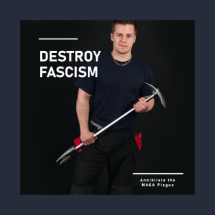 Destroy Fascism T-Shirt