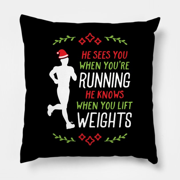 He Sees You When You're Running He Knows When You Lift Weights Santa Runner Pillow by brogressproject