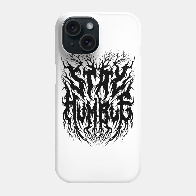 Stay Humble - Grunge Aesthetic - 90s Black Metal Phone Case by Nemons