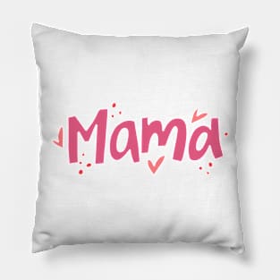 mama Pillow