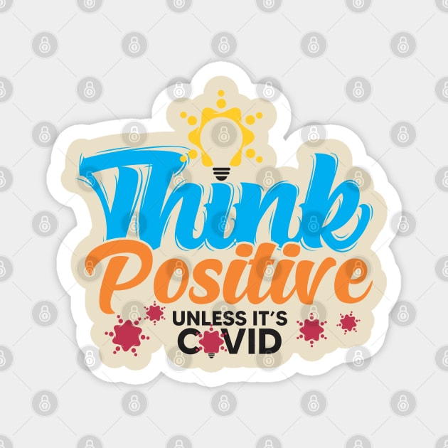 Think Positive Magnet by Diskarteh