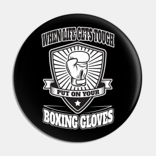 Put on your boxing gloves Pin