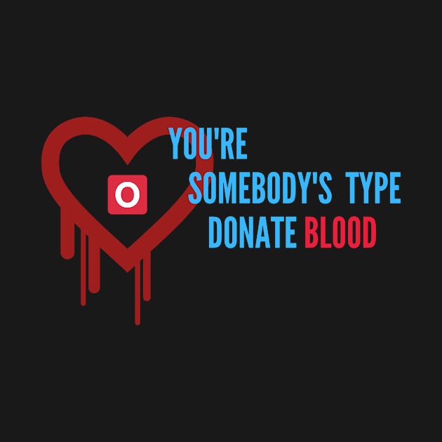 You're somebody's type donate blood by 29 hour design