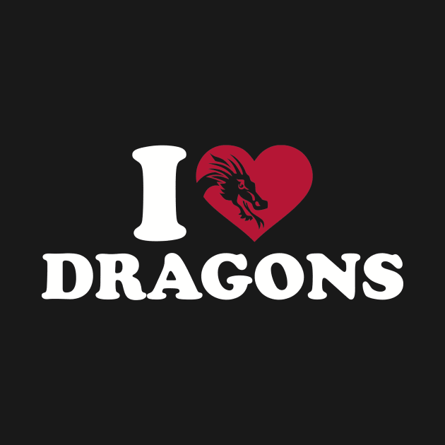 I love Dragon by Designzz