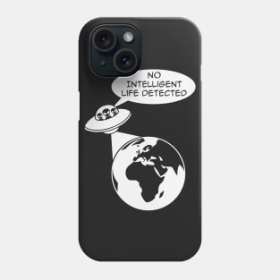 UFO: No Intelligent Life Detected (Europe / Africa) Phone Case