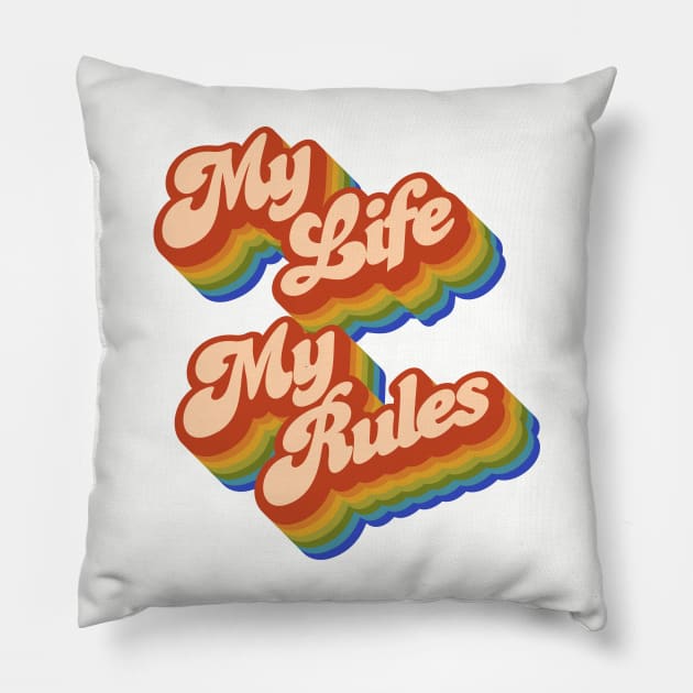 My Life My Rules Pillow by Jennifer