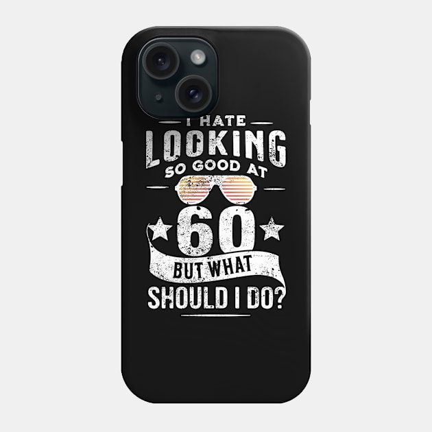 Funny 60th Birthday For Men Women - Happy 60 anniversary Phone Case by mohazain