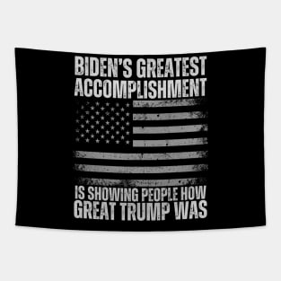 Biden's Greatest Accomplishment Is Showing People How Great Trump Was Tapestry