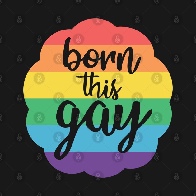 Born this Gay by Zap Studios