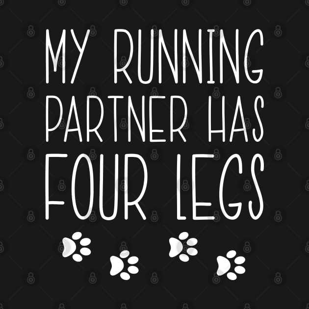 My Running Partner Has Four Legs by LotusTee