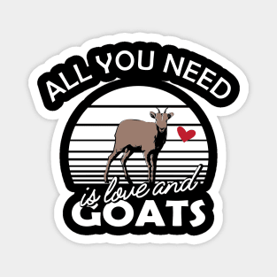 Goat - All you need is love and goats Magnet