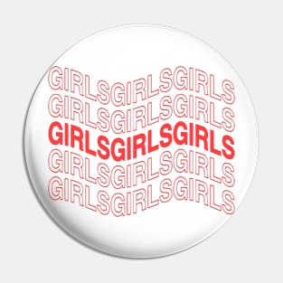 girls girls girls Pin