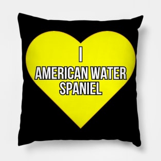 I love American Water Spaniel Pillow