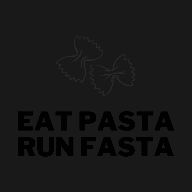 Eat Pasta Run Fasta by perthesun