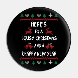 Lousy Christmas & Crappy New Year Pin