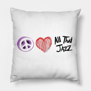 Peace, Love and All That Jazz Pillow