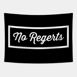 No Regerts Tapestry