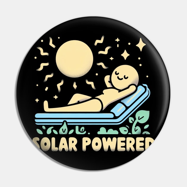 "Solar Powered" Funny Energy Pin by SimpliPrinter