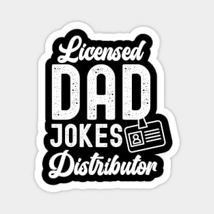 Licensed Dad Jokes Distributor - Funny Dad or Husband gift Magnet