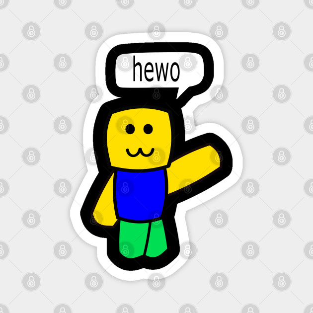 Funny Hewo Trendy Video Game Gift For Boys Girls Roblox Magnet Teepublic - girl roblox video roblox