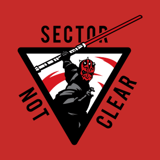 Sector Not Clear! T-Shirt