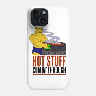 The Gay Steel Mill Hot Stuff Comin Through Phone Case