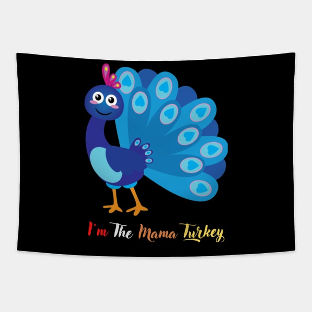 Im The Mama Turkey Tapestry by Yann Van Campfort