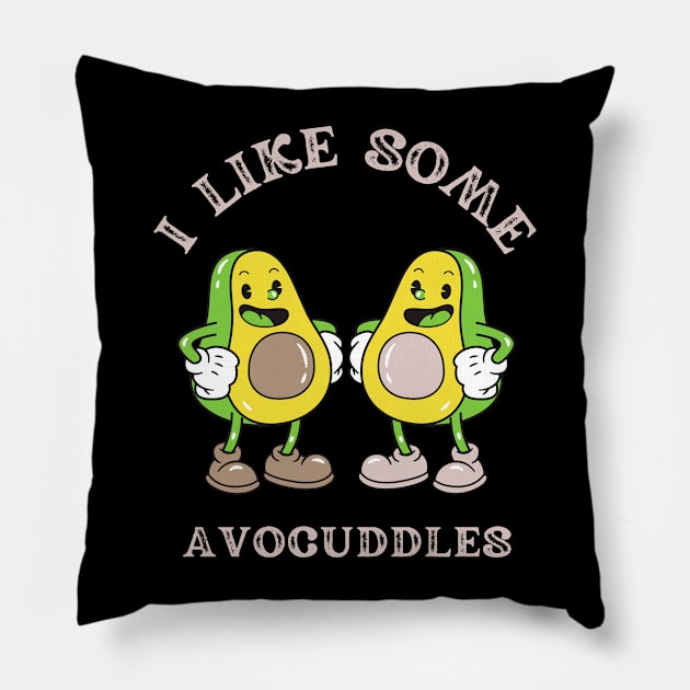 Avocados - I Like Some Avocuddles Pillow by Novelty Depot