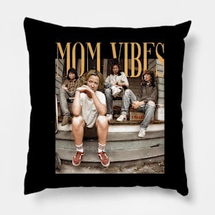 Mom Vibes Pillow